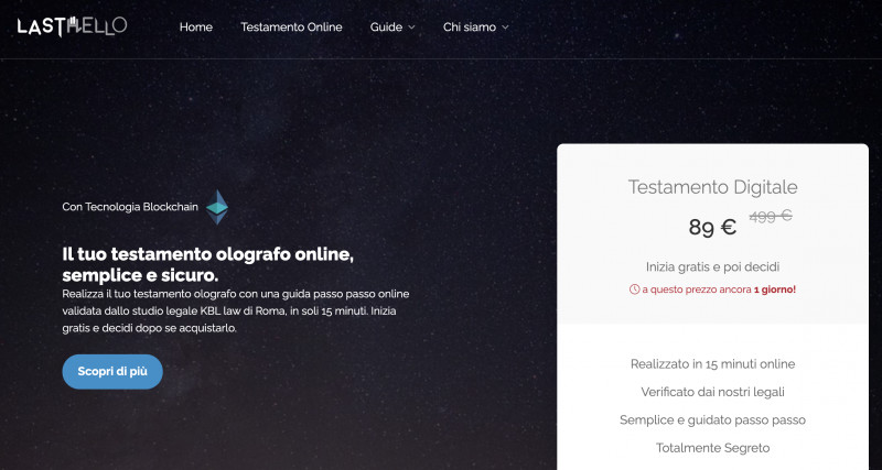 Arriva il primo testamento digitale con blockchain Lastello, la startup che innova il settore dei funerali, lancia il primo testamento digitale a prova di contraffazione.  Il testamento diventa digitale e viaggia sulla blockchain. L’idea rivoluzionaria è di Lastello la startup innovativa nata per aiutare con la tecnologia le persone che devono affrontare un lutto e le sue complicazioni.