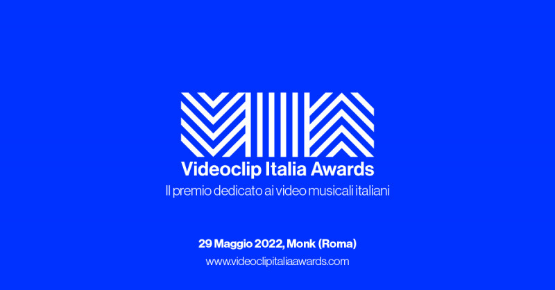 Videoclip Italia Awards: annunciati i finalisti Premiazione e festa il 29 maggio al Monk di Roma  Luca Vecchi di The Pills e il regista Riccardo Salvi alla conduzione della cerimonia