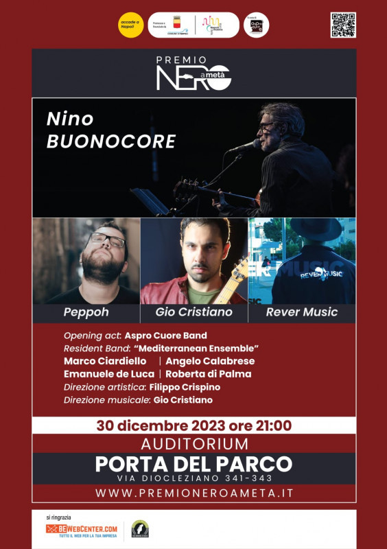 Sabato 30 dicembre prenderà il via la I edizione del “Premio Nero a Metà”. L’iniziativa, promossa  e finanziata dal Comune di Napoli nell’ambito del progetto “Napoli Città della Musica” e  organizzata dall’Associazione Culturale Aspro Cuore, si svolgerà presso l’Auditorium “Porta del  Parco” di Bagnoli, con ingresso gratuito a partire dalle ore 20.30.La kermesse vedrà sul palco Nino Buonocore, Gio Cristiano, PeppOh, Rever Music ed Aspro Cuore Band per l'opening act
