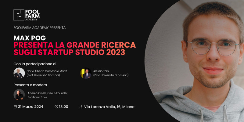 L’autore della Grande Ricerca degli Startup Studio 2023 e massimo esperto internazionale del fenomeno degli Startup Studio e Venture Building in Europa sarà in Italia, a Milano il 21 Marzo presso le FoolFarm Industries alla serata inaugurale del 1° Master in Venture Building ed AI organizzato dalla FoolFarm Academy