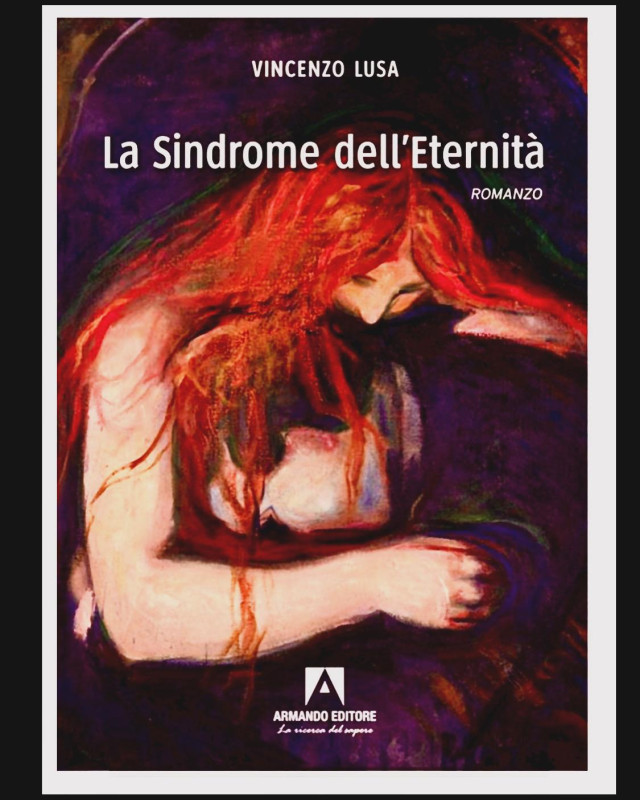 La celebre Casa Editrice romana Armando Editore, il cui marchio editoriale vanta una storia che data dal 1949 pubblica quest’anno un innovativo e quanto mai originale romanzo dal suggestivo titolo: ”La Sindrome dell’Eternità” del Prof. Vincenzo Lusa, edito nella Collana “Narrare” di Armando Editore, anno 2024.