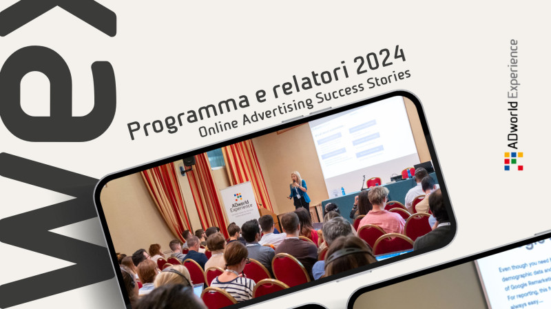 E' online il primo programma dell'evento sul digital advertising più grande d'Europa, che si svolgerà, come preannunciato, il 17 e 18 ottobre 2024 a Bologna (oppure via live streaming online), con la partecipazione di alcuni tra i più noti specialisti di campagne Pay Per Click mondiali. Come nelle 12 edizioni precedenti, il primo giorno sono previsti seminari avanzati su Google Ads, Meta Ads, Linkedin, TikTok, programmatic e Conversion Rate Optimization, più due live clinic su campagne reali in Google e Facebook proposte dai partecipanti e un laboratorio CRO. Il secondo giorno invece saranno presentati 24 casi reali di campagne PPC di successo in tutte le piattaforme più diffuse e i principali settori economici.